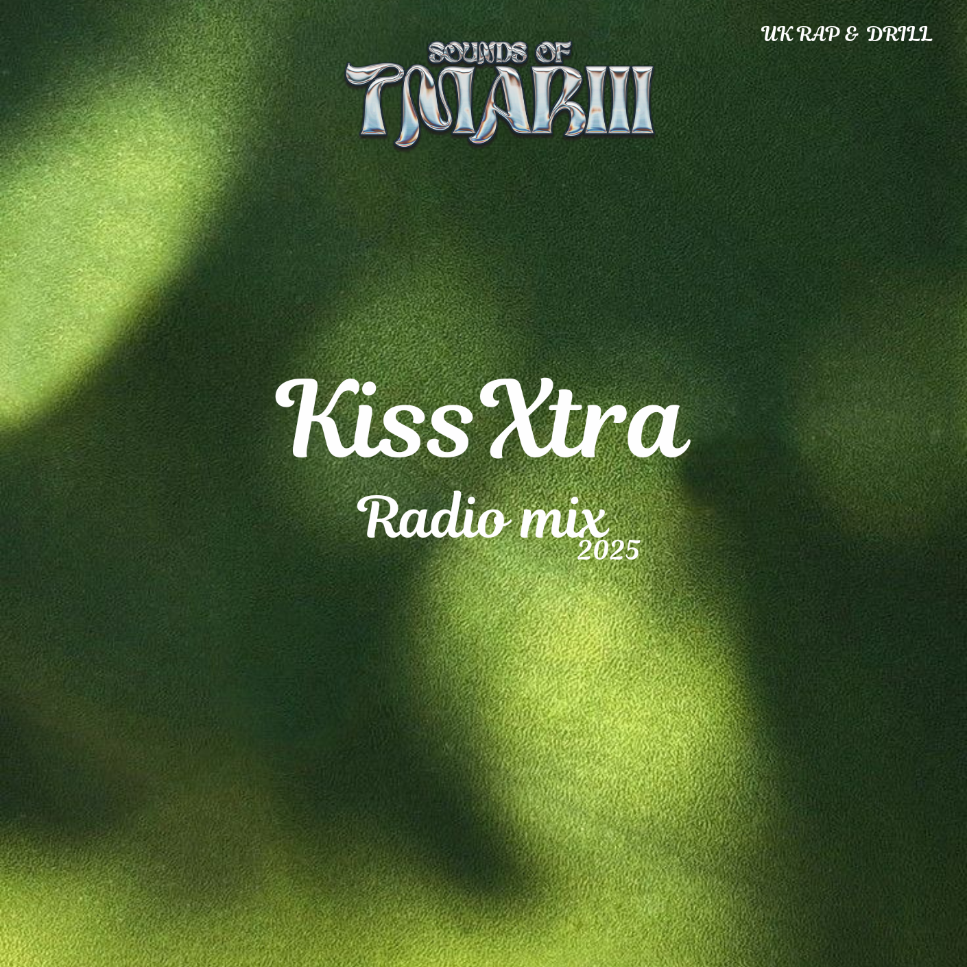 TMARIII| Kiss Xtra Radio Mix 2025